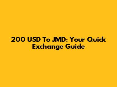 200 USD To JMD: Your Quick Exchange Guide