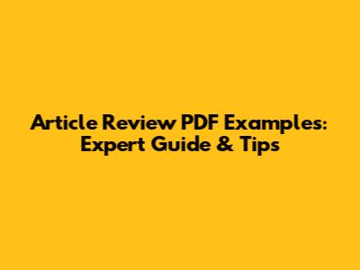 Article Review PDF Examples: Expert Guide & Tips