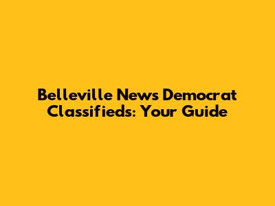 Belleville News Democrat Classifieds: Your Guide