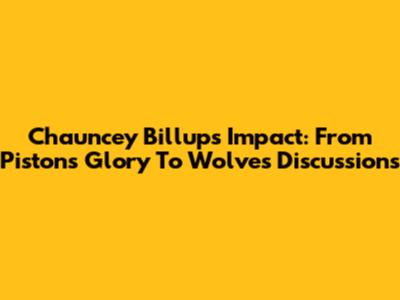 Chauncey Billups' Impact: From Pistons Glory To Wolves Discussions