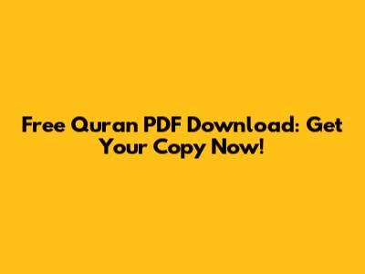 Free Quran PDF Download: Get Your Copy Now!