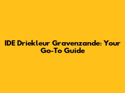 IDE Driekleur Gravenzande: Your Go-To Guide