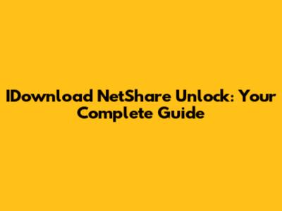 IDownload NetShare Unlock: Your Complete Guide
