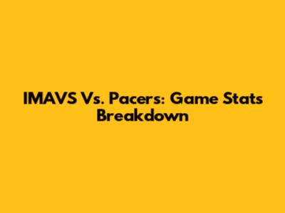 IMAVS Vs. Pacers: Game Stats Breakdown