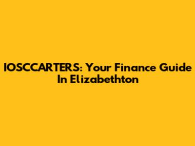 IOSCCARTERS: Your Finance Guide In Elizabethton
