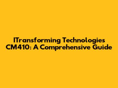 ITransforming Technologies CM410: A Comprehensive Guide