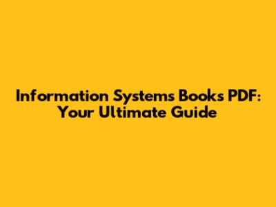 Information Systems Books PDF: Your Ultimate Guide