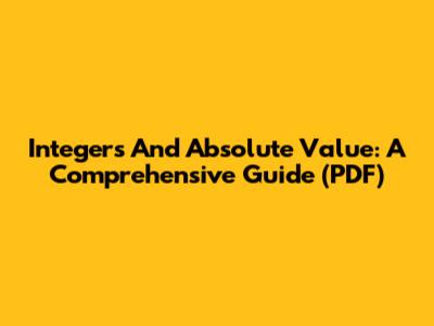 Integers And Absolute Value: A Comprehensive Guide (PDF)