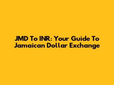 JMD To INR: Your Guide To Jamaican Dollar Exchange