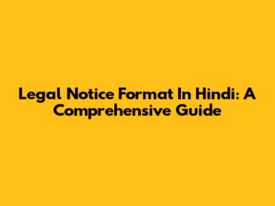 Legal Notice Format In Hindi: A Comprehensive Guide