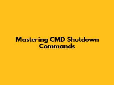 Mastering CMD Shutdown Commands