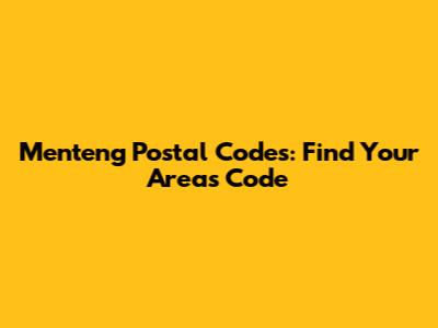 Menteng Postal Codes: Find Your Area's Code