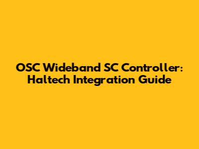 OSC Wideband SC Controller: Haltech Integration Guide