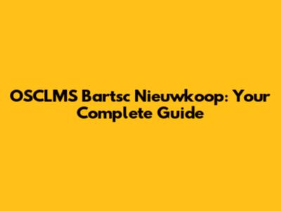 OSCLMS Bartsc Nieuwkoop: Your Complete Guide