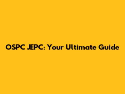 OSPC JEPC: Your Ultimate Guide
