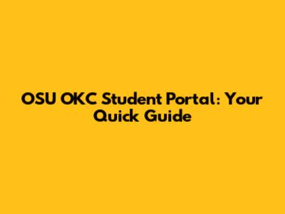 OSU OKC Student Portal: Your Quick Guide