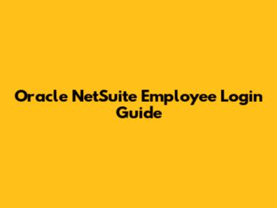 Oracle NetSuite Employee Login Guide