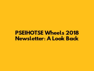 PSEIHOTSE Wheels 2018 Newsletter: A Look Back