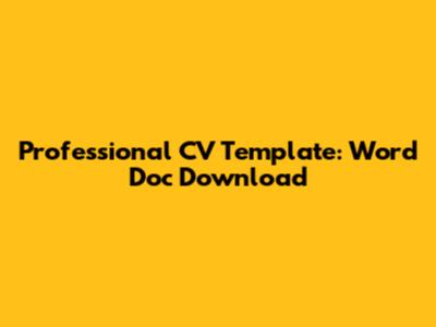 Professional CV Template: Word Doc Download