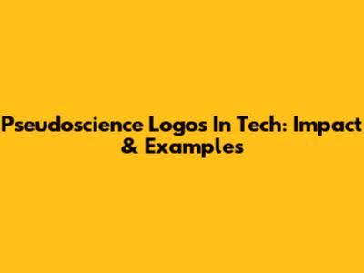 Pseudoscience Logos In Tech: Impact & Examples
