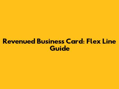Revenued Business Card: Flex Line Guide
