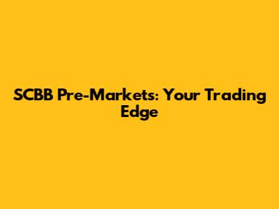 SCBB Pre-Markets: Your Trading Edge