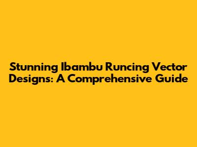 Stunning Ibambu Runcing Vector Designs: A Comprehensive Guide