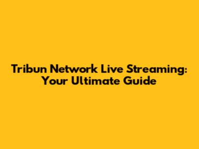 Tribun Network Live Streaming: Your Ultimate Guide