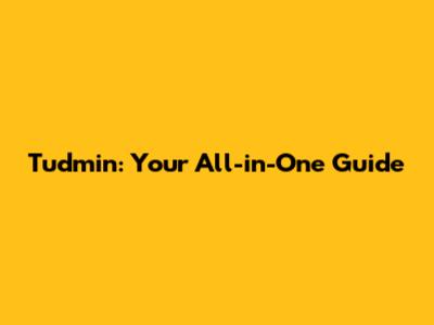 Tudmin: Your All-in-One Guide