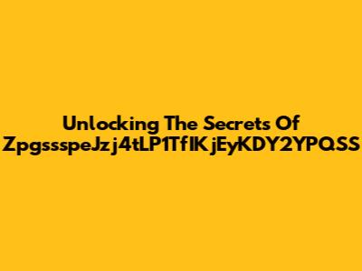 Unlocking The Secrets Of ZpgssspeJzj4tLP1TfIKjEyKDY2YPQSS